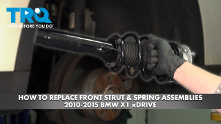 How to Replace Front Strut  Spring Assemblies 2010-2015 BMW X1 xDrive