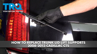 How to Replace Trunk Lid Lift Supports 2008-2013 Cadillac CTS
