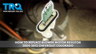 How to Replace Blower Motor Resistor 2004-2012 Chevrolet Colorado