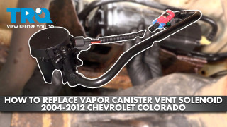 How to Replace Vapor Canister Vent Solenoid 2004-2012 Chevrolet Colorado 37L L5
