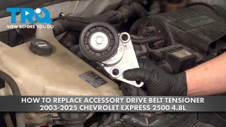 How to Replace Accessory Drive Belt Tensioner 2003-2025 Chevrolet Express 2500 48L