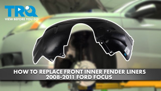 How to Replace Front Inner Fender Liners 2008-2011 Ford Focus