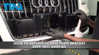 How to Replace Front License Plate Bracket 2009-2017 Audi Q5