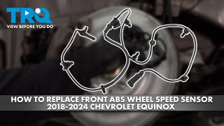 How to Replace Front ABS Wheel Speed Sensor 2018-2024 Chevrolet Equinox