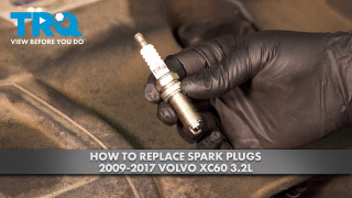 How to Replace Spark Plugs 2009-2017 Volvo XC60 32L