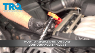 How to Replace Ignition Coils 2006-2009 Audi S4 42L V8