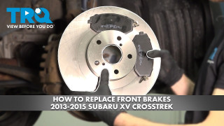 How to Replace Front Brakes 2013-2015 Subaru XV Crosstrek