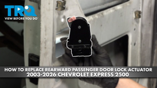 How to Replace Rearward Passenger Door Lock Actuator 2003-2026 Chevrolet Express 2500