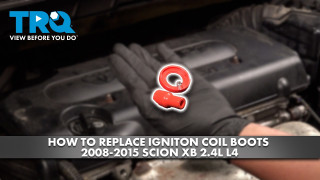 How to Replace Ignition Coil Boots 2008-2015 Scion xB 24L L4
