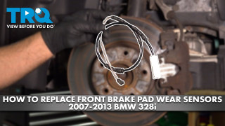 How to Replace Front Brake Pad Wear Sensors 2007-2013 BMW 328i