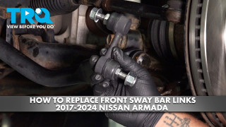 How to Replace Front Sway Bar Links 2017-2024 Nissan Armada