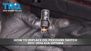 How to Replace Oil Pressure Switch 2011-2016 Kia Optima