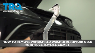 How to remove Windshield Washer Reservoir Filler Neck 2018-2024 Toyota Camry
