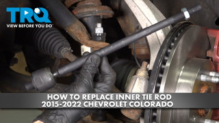 How to Replace Inner Tie Rods 2015-2022 Chevrolet Colorado