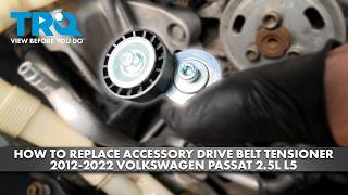 How to Replace Accessory Drive Belt Tensioner 2012-2022 Volkswagen Passat 25L L5