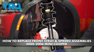 How to Replace Front Strut  Spring Assemblies 2000-2006 Mini Cooper