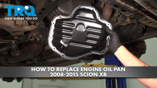 How to Replace Engine Oil Pan 2008-2015 Scion xB