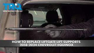 How to Replace Liftgate Lift Support 2018-2024 Chevrolet Equinox