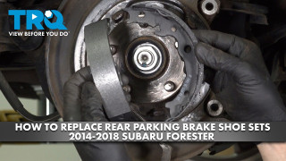 How to Replace Rear Parking Brake Shoe Sets 2014-2018 Subaru Forester