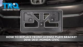 How to Replace Front License Plate Bracket 2016-2021 Honda Civic