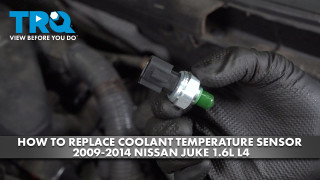 How to Replace Coolant Temperature Sensor 2011-2017 Nissan Juke 16L L4