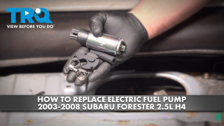 How to Replace Electric Fuel Pump 2003-2008 Subaru Forester 25L H4