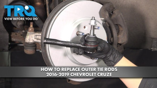How to Replace Outer Tie Rods 2016-2019 Chevrolet Cruze