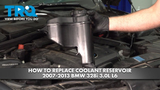How to Replace Coolant Reservoir 2007-2013 BMW 328i 30L L6
