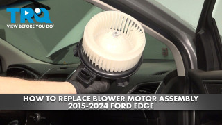 How to Replace HVAC Blower Motor Assembly 2015-2024 Ford Edge