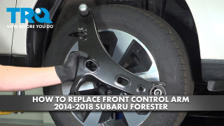 How to Replace Front Control Arms with Ball Joint 2014-2018 Subaru Forester