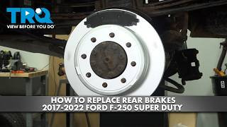 How to Replace Rear Brakes 2017-2022 Ford F-250 Super Duty