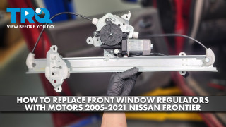 How to Replace Front Window Regulators with Motor 2005-2021 Nissan Frontier