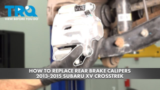 How to Replace Rear Brake Calipers 2013-2015 Subaru XV Crosstrek