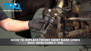 How to Replace Front Sway Bar Links 2015-2020 Ford F-150
