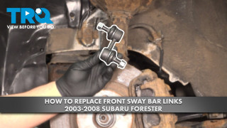 How to Replace Front Sway Bar Links 2003-2008 Subaru Forester