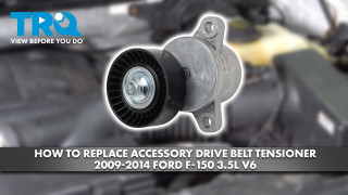 How to Replace Accessory Drive Belt Tensioner 2009-2014 Ford F-150 35L V6