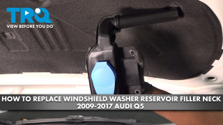 How to Replace Windshield Washer Reservoir Filler Neck 2009-2017 Audi Q5