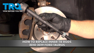 How to Replace Inner Tie Rods 2010-2019 Ford Taurus
