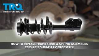 How to Replace Front Strut  Spring Assemblies 2013-2015 Subaru XV Crosstrek