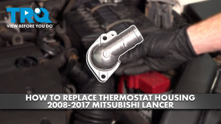 How to Replace Thermostat Housing 2008-2017 Mitsubishi Lancer 24L L4