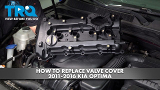 How to Replace Valve Cover 2011-2016 Kia Optima