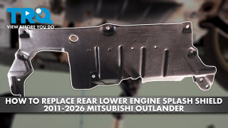 How to Replace Rear Lower Engine Splash Shield 2011-2026 Mitsubishi Outlander