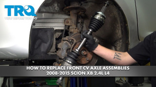 How to Replace Front CV Axle Assemblies 2008-2015 Scion XB 24L L4