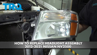 How to Replace Headlight Assembly 2012-2021 Nissan NV2500