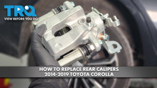 How to Replace Rear Calipers 2014-2019 Toyota Corolla