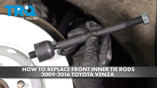 How to Replace Front Inner Tie Rods 2009-2016 Toyota Venza