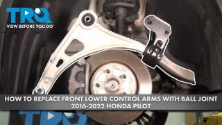 How to Replace Front Control Arms with Ball Joint 2016-2022 Honda Pilot