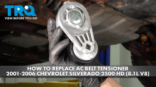 How to Replace AC Belt Tensioner 2001-2006 Chevrolet Silverado 2500 HD 81L V8