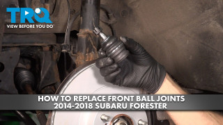 How to Replace Front Ball Joints 2014-2018 Subaru Forester