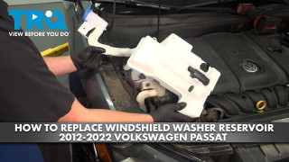 How to Replace Windshield Washer Reservoir 2012-2022 Volkswagen Passat